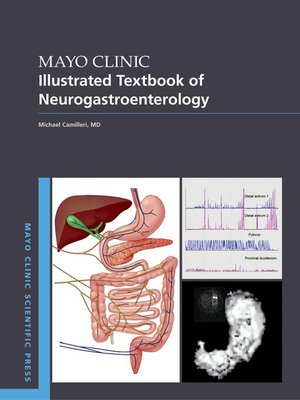 cover image of Mayo Clinic Illustrated Textbook of Neurogastroenterology